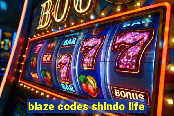 blaze codes shindo life